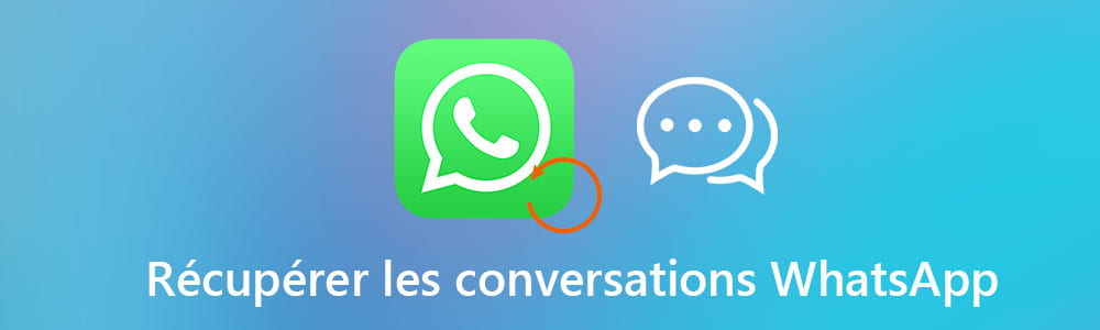 Récupérer les conversations WhatsApp