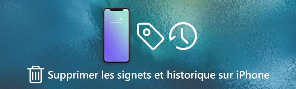 Effacer les signets et l'historique sur iPhone
