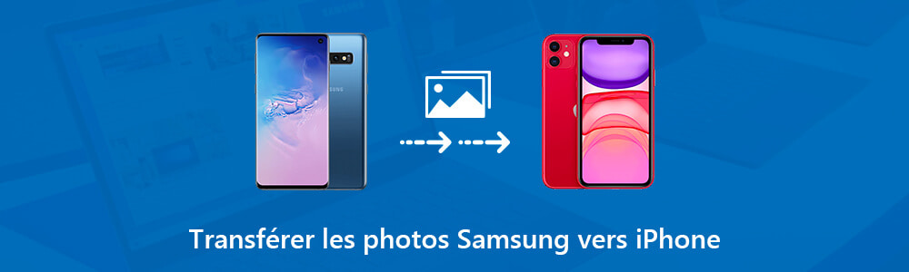 Transférer les photos depuis Samsung vers iPhone