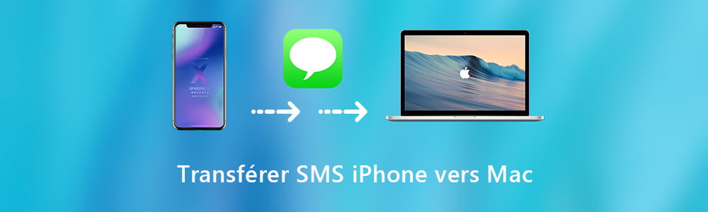 Transfert des SMS iPhone vers Mac