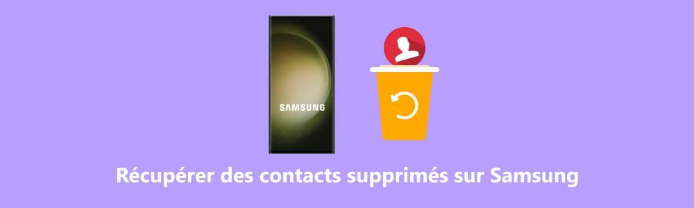 Récupérer les contacts supprimés Samsung
