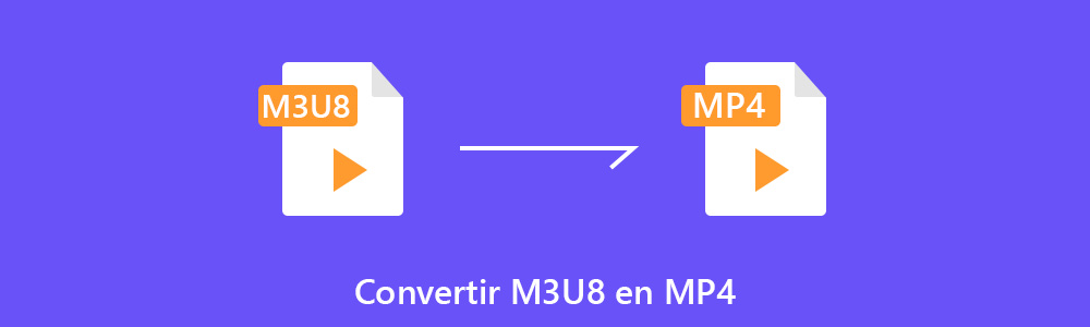 Convertir M3U8 en MP4