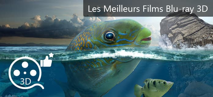 Les meilleurs films Blu-ray 3D