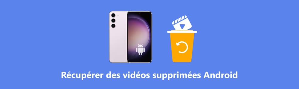 Récupérer les vidéos supprimées sur Android