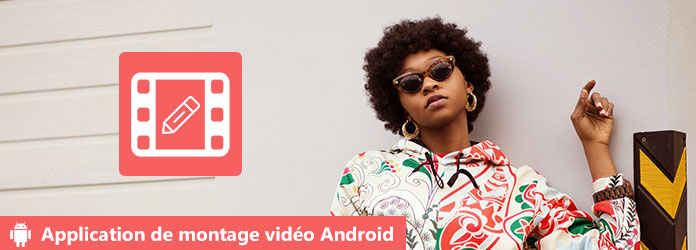 Application de montage vidéo Android