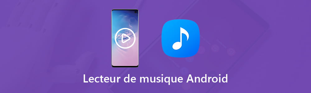 Lecteurs de musique Android