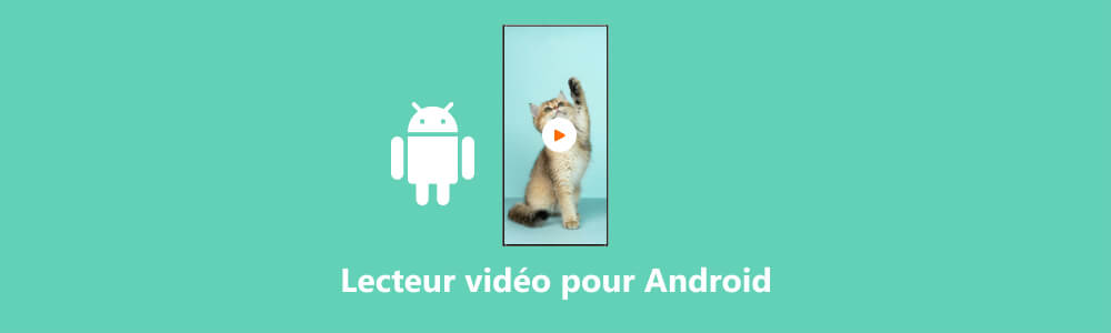 Lecteur vidéo Android