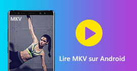 Lire MKV sur Android