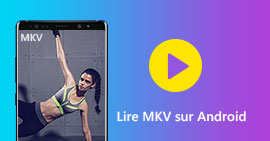 Lire des fichiers MKV sur Android