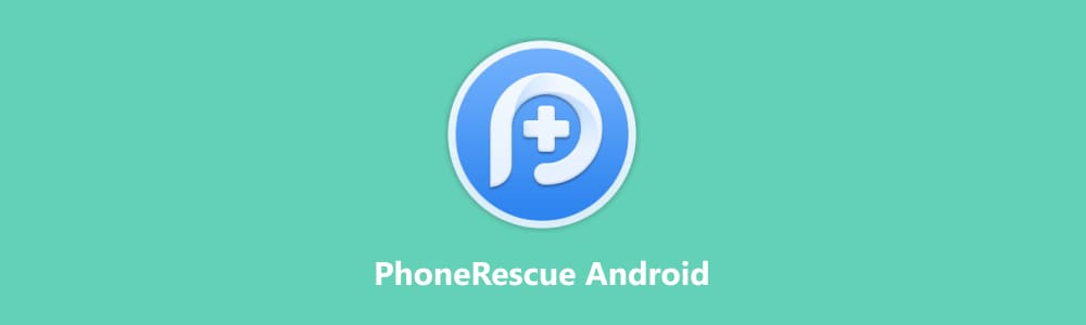 PhoneRescue pour Android
