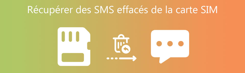 Récupérer des SMS effacés sur carte SIM