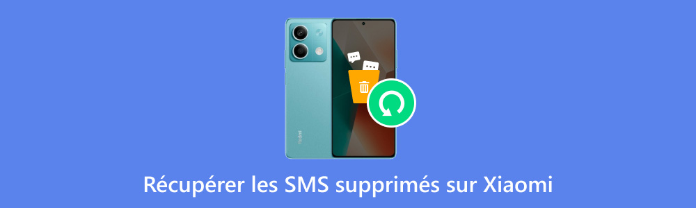 Récupérer des SMS supprimés sur Xiaomi