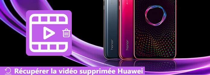 Récupérer la vidéo supprimée Huawei