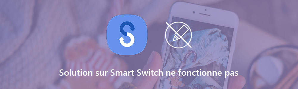 Smart Switch ne fonctionne pas