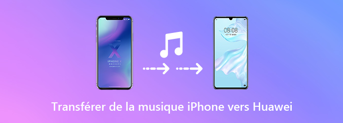 Transférer de la musique iPhone vers Huawei