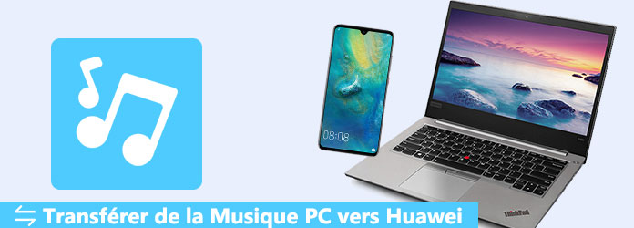 Transférer de la musique PC vers Huawei
