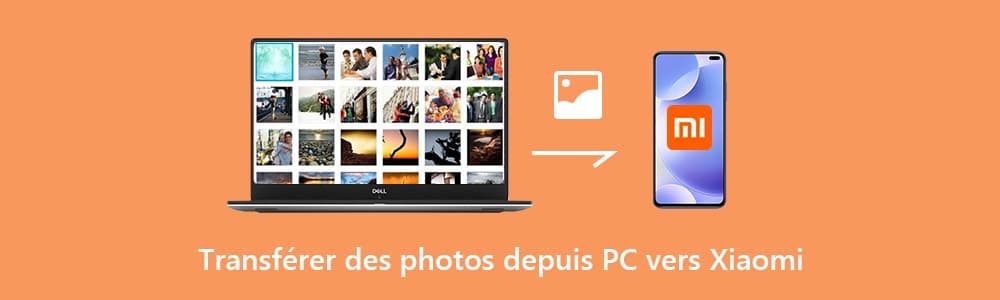 Transférer des photos depuis PC vers Xiaomi