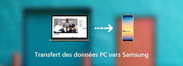 Transfert des données PC vers Samsung