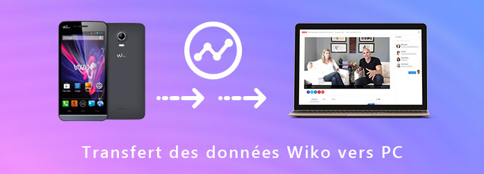 Transfert des données Wiko vers PC