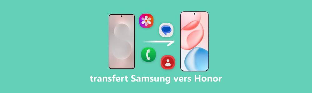 Transférer les données Samsung vers Honor