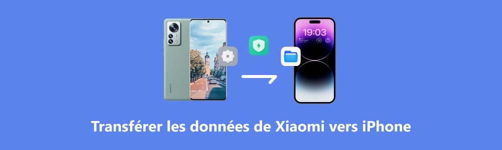 Transférer Xiaomi vers iPhone