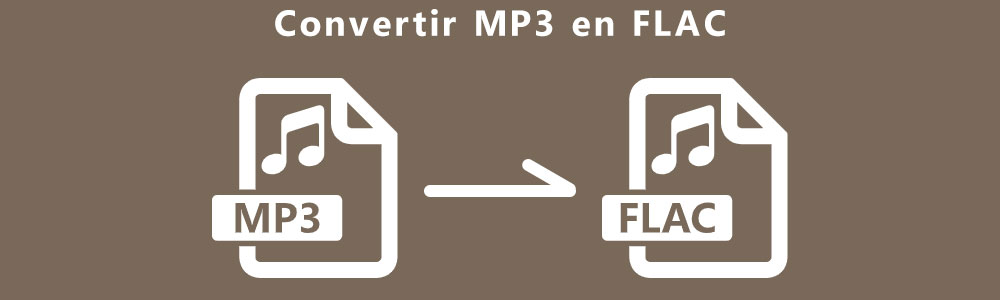 Convertir MP3 en FLAC