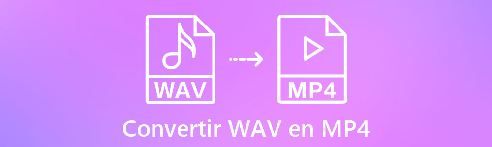 Convertir WAV en MP4