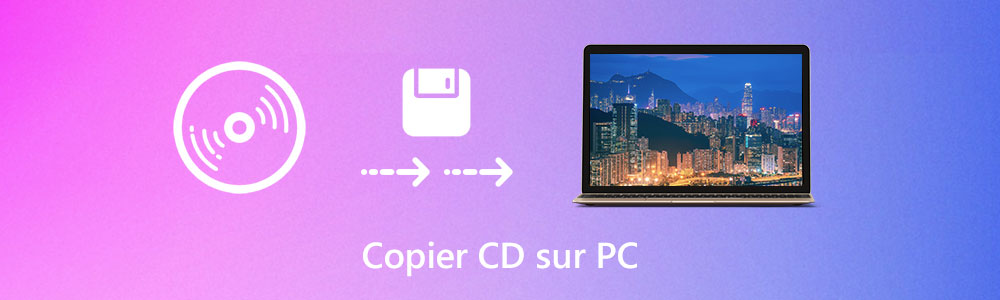 Copier un CD sur PC