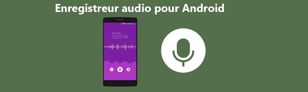 Enregistreur audio Android