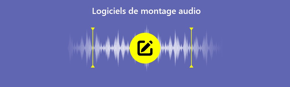 Logiciels de montage audio