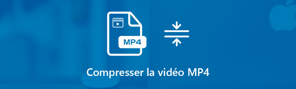 Compresser vidéo MP4