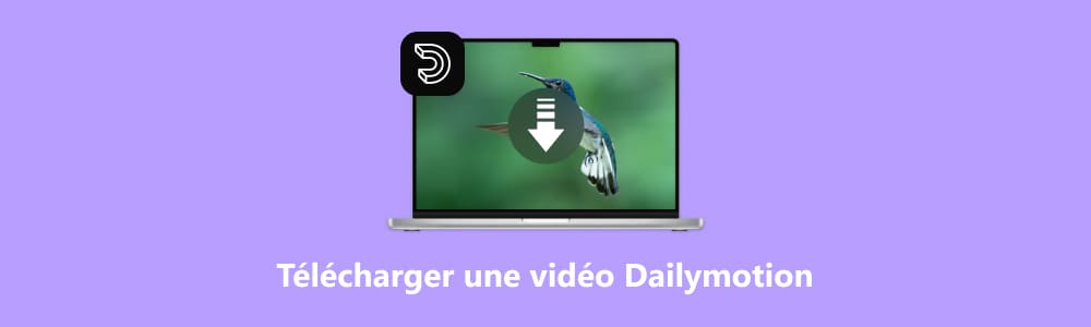 Télécharger des vidéos Dailymotion