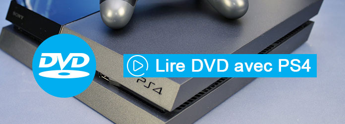 Lire un DVD avec PS4