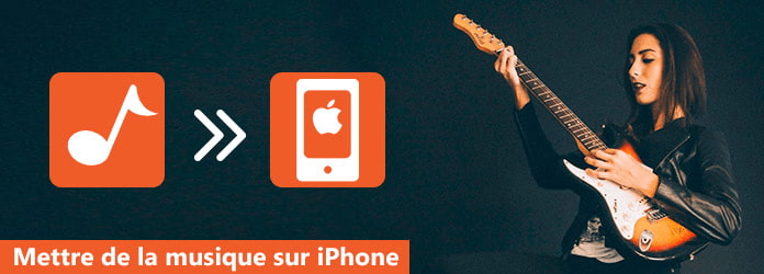 Mettre des musiques sur iPhone