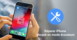 Réparer iPhone bloqué en mode écouteurs