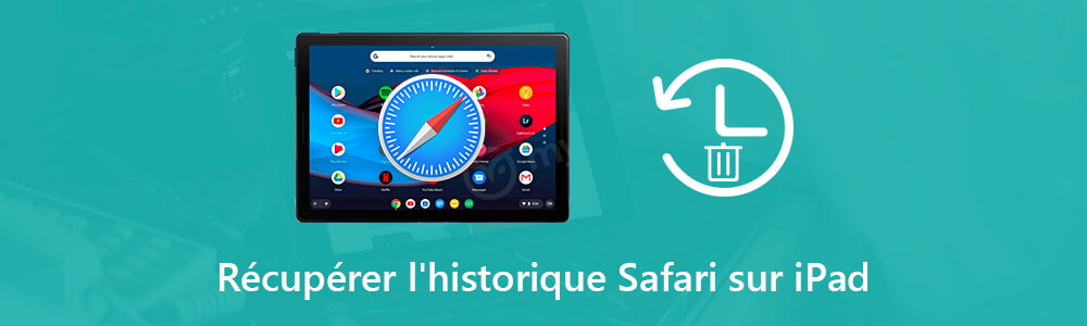 Récupérer l'historique du Safari iPad