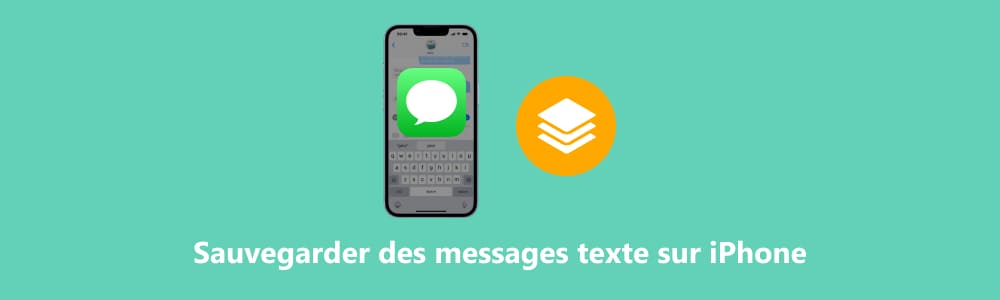 Sauvegarder les SMS iPhone