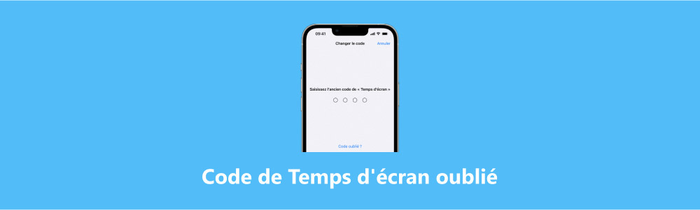 Le code Temps d'écran oublié