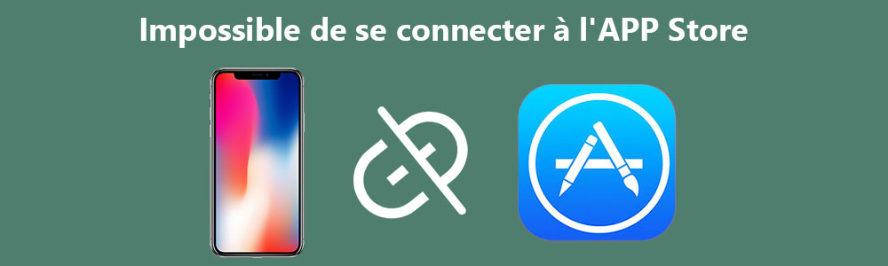 Impossible de se connecter à l'App Store