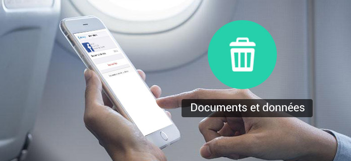 Supprimer Documents et données sur iPhone