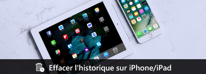 Effacer l'historique iPhone/iPad