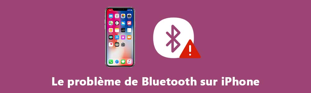 Les problèmes Bluetooth sur iPhone