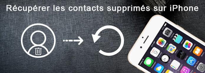 Récupérer des contacts supprimés sur iPhone