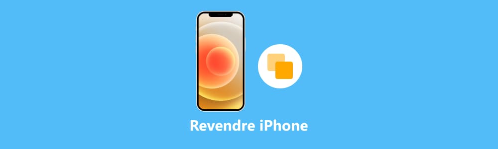 Revendre un iPhone