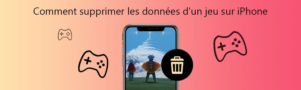 Supprimer les données d'un jeu sur iPhone