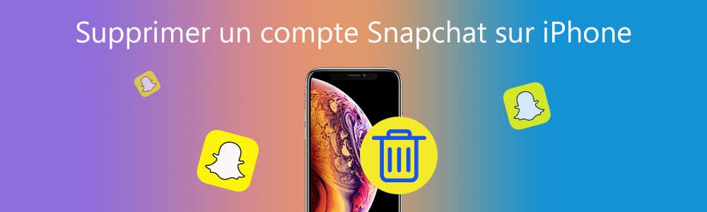 Supprimer un compte Snapchat sur iPhone