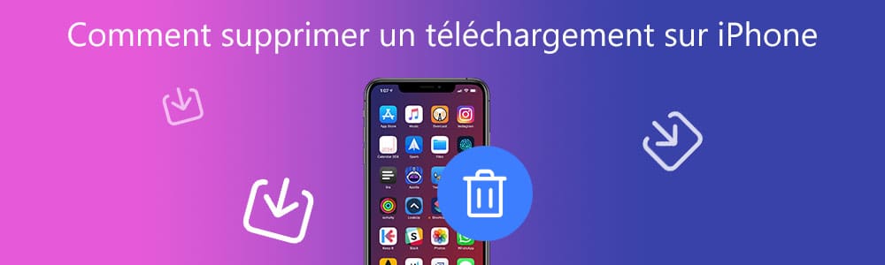 Supprimer un téléchargement sur iPhone