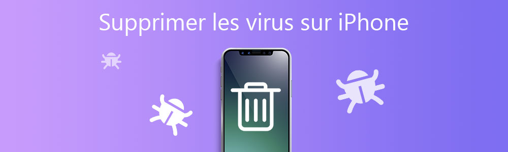 Supprimer les virus sur iPhone