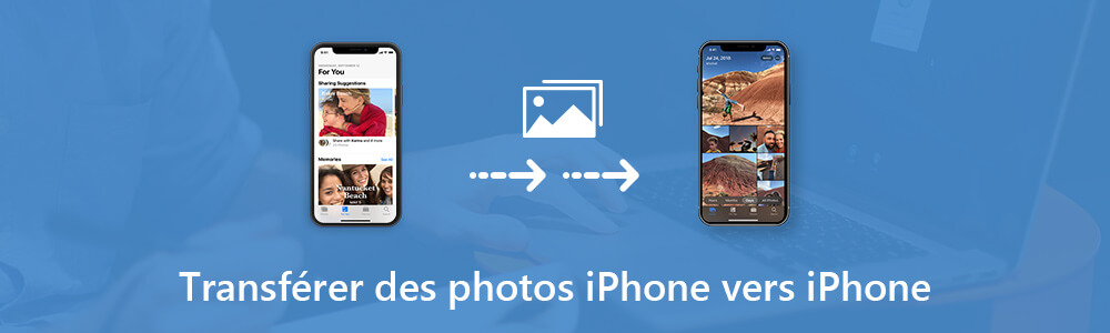 Transférer les photos iPhone vers iPhone