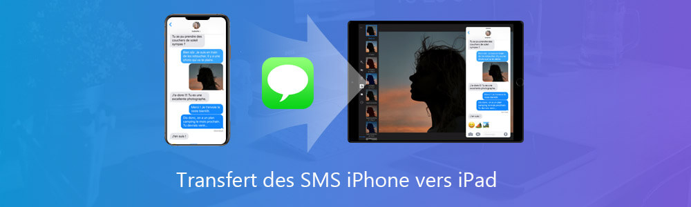 Transférer des SMS iPhone vers iPad